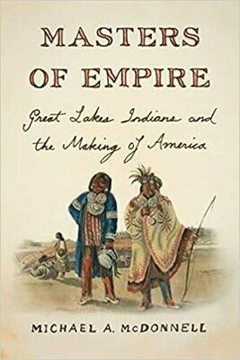 Masters of Empire: Great Lakes and the Making of America