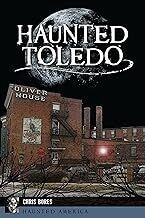 Haunted Toledo by Chris Bores