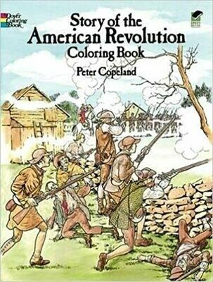 The Story of the American Revolution Coloring Book