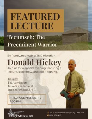Tecumseh: The Preeminent Warrior Presented By Dr. Donald Hickey - September 4, 2026 at 7:00PM