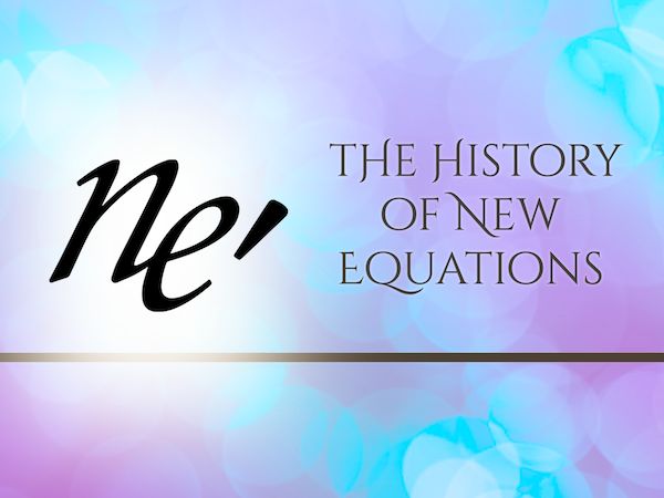New Equations History
