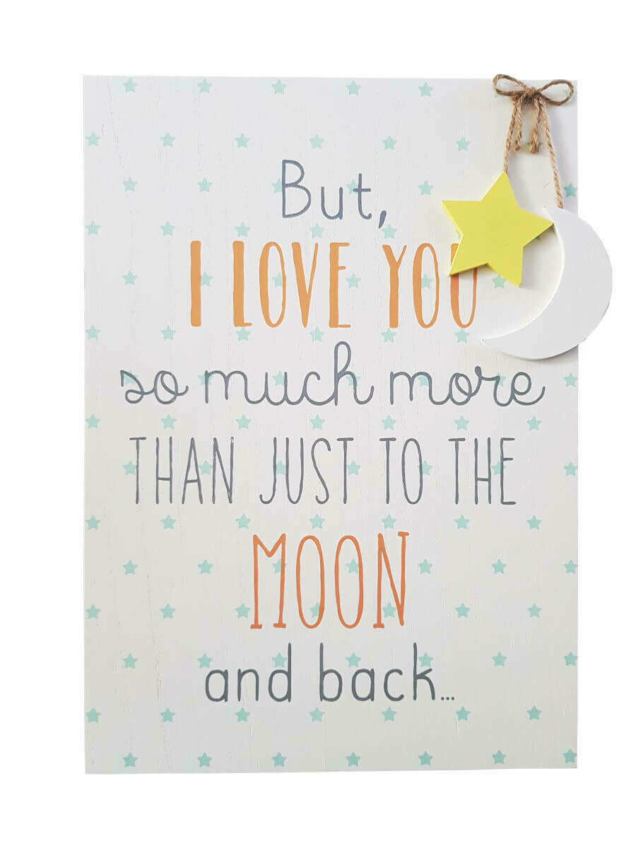 But I Love You More Than To The Moon And Back Wall Plaque A3 Size