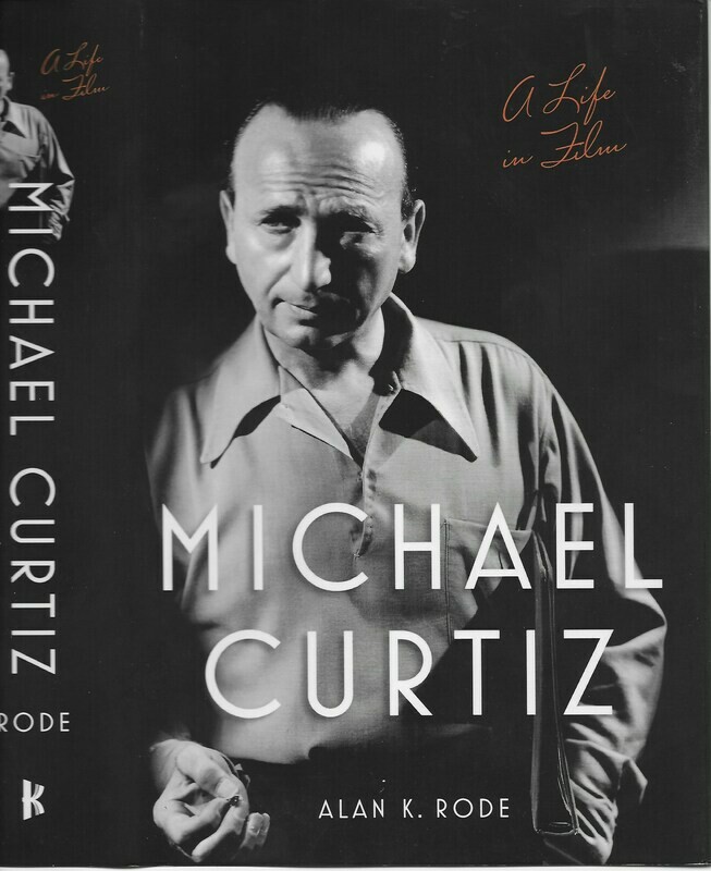 Michael Curtiz—A Life in Film - Softcover, Autographed