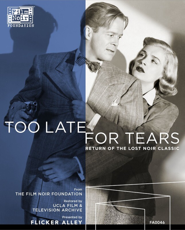 TOO LATE TOR TEARS (1949) Fully restored on Blu ray & DVD!
