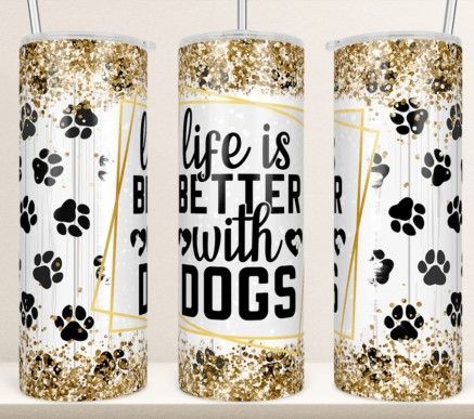 Life is better with Dogs