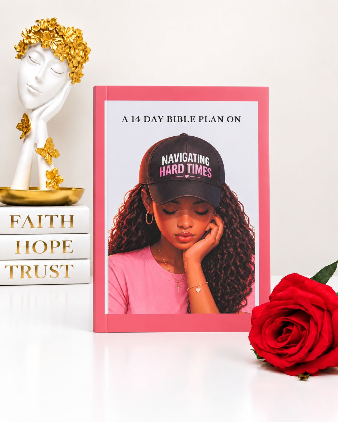 14 DAY BIBLE PLAN ON NAVIGATING HARD TIMES 