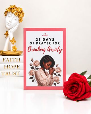 21 Days Of Prayer For Breaking Anxiety