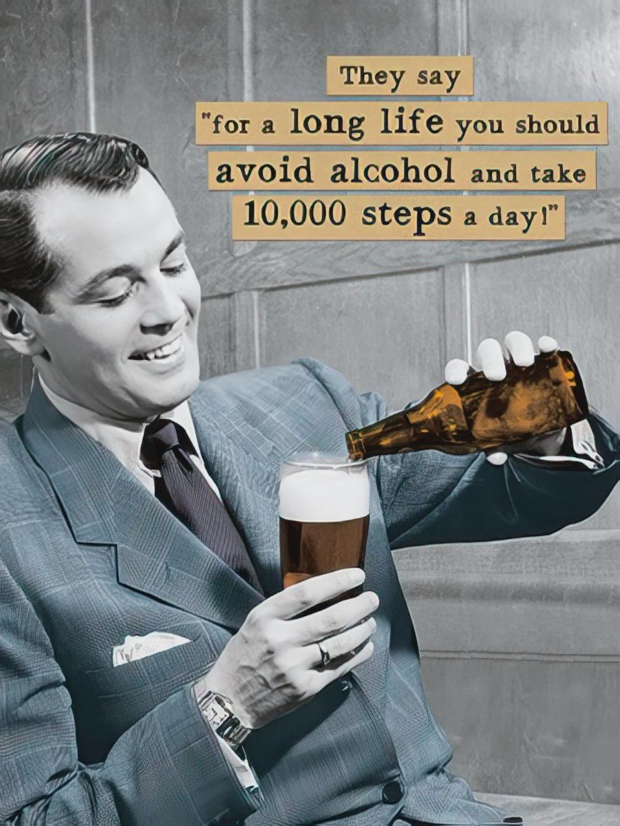 THEY SAY "FOR A LONG LIFE YOU SHOULD AVOID