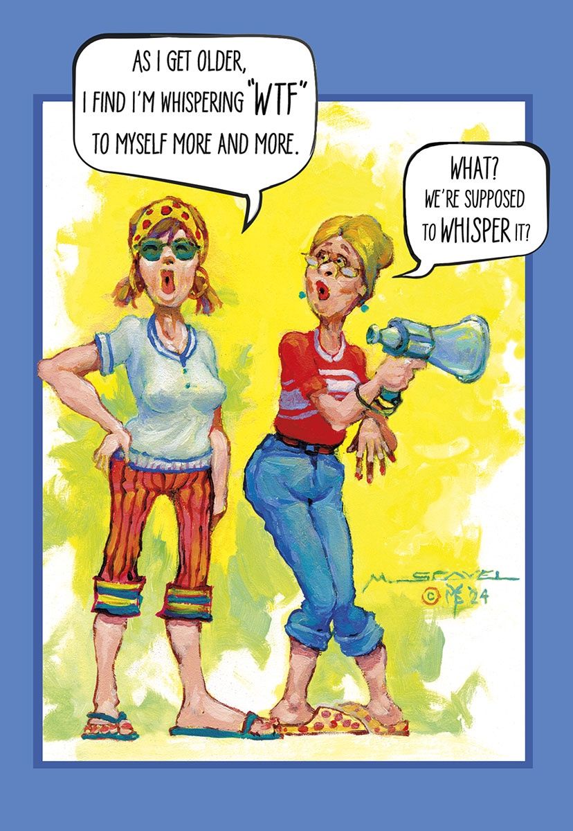 As I get older, I find I'm whispering "WTF" to myself more and more.