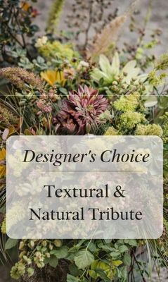 Designer’s Choice — Textural &amp; Natural Tribute