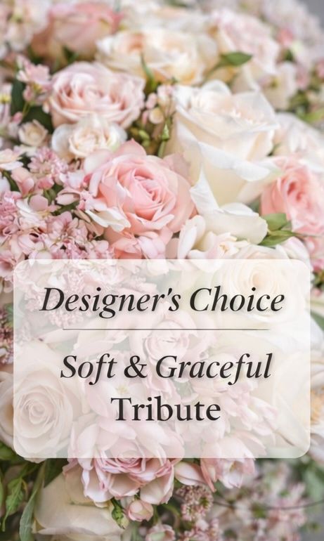 Designer’s Choice — Soft &amp; Graceful Tribute