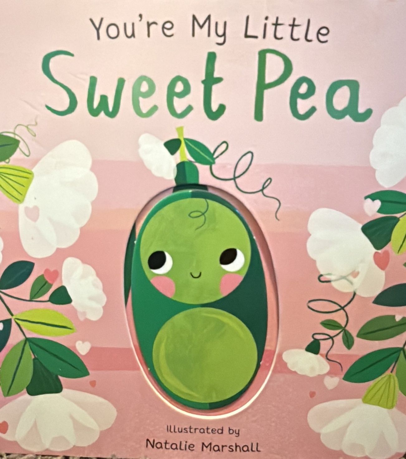 You’re My Little Sweet Pea