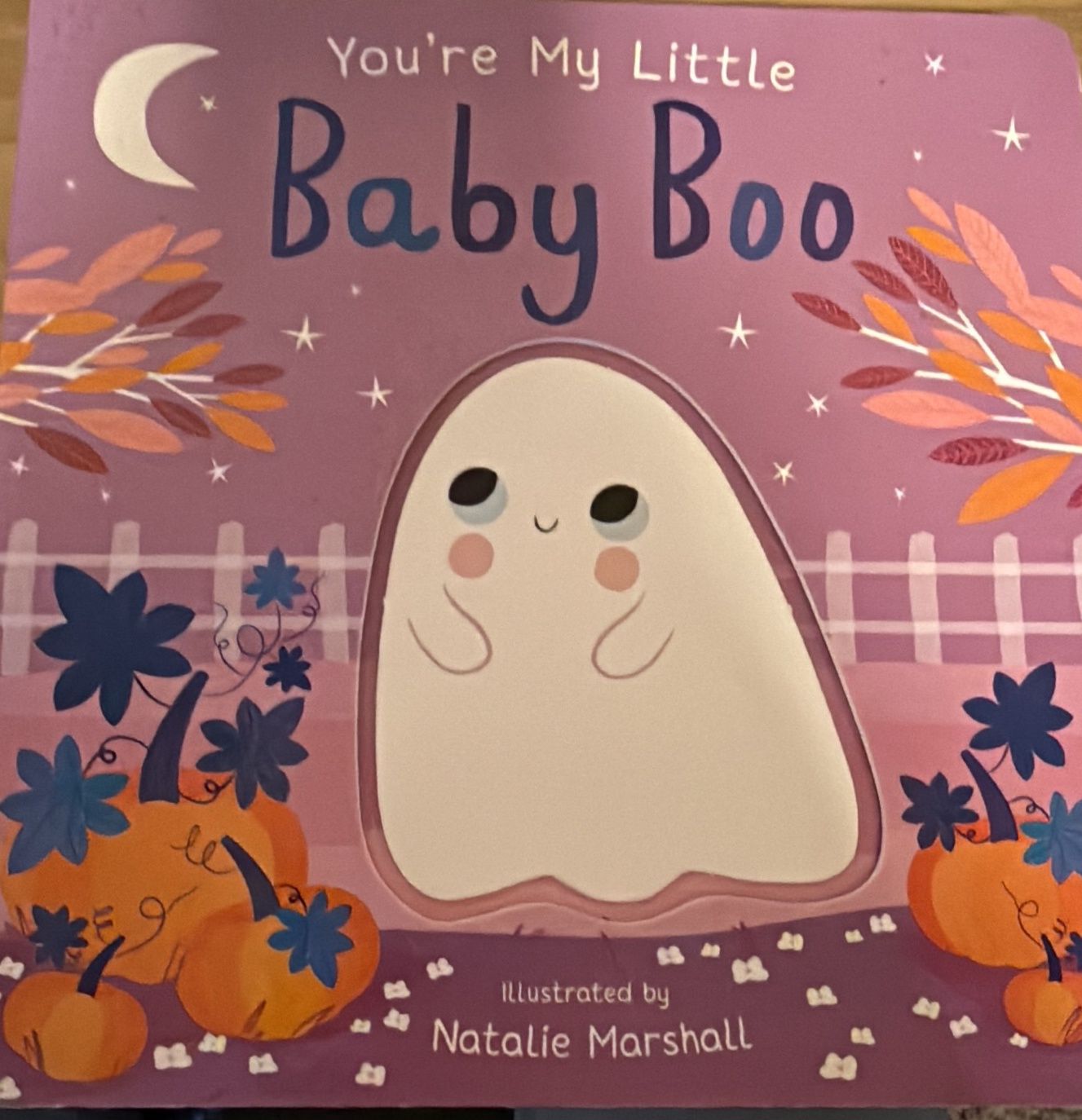 You’re my Little Baby Boo