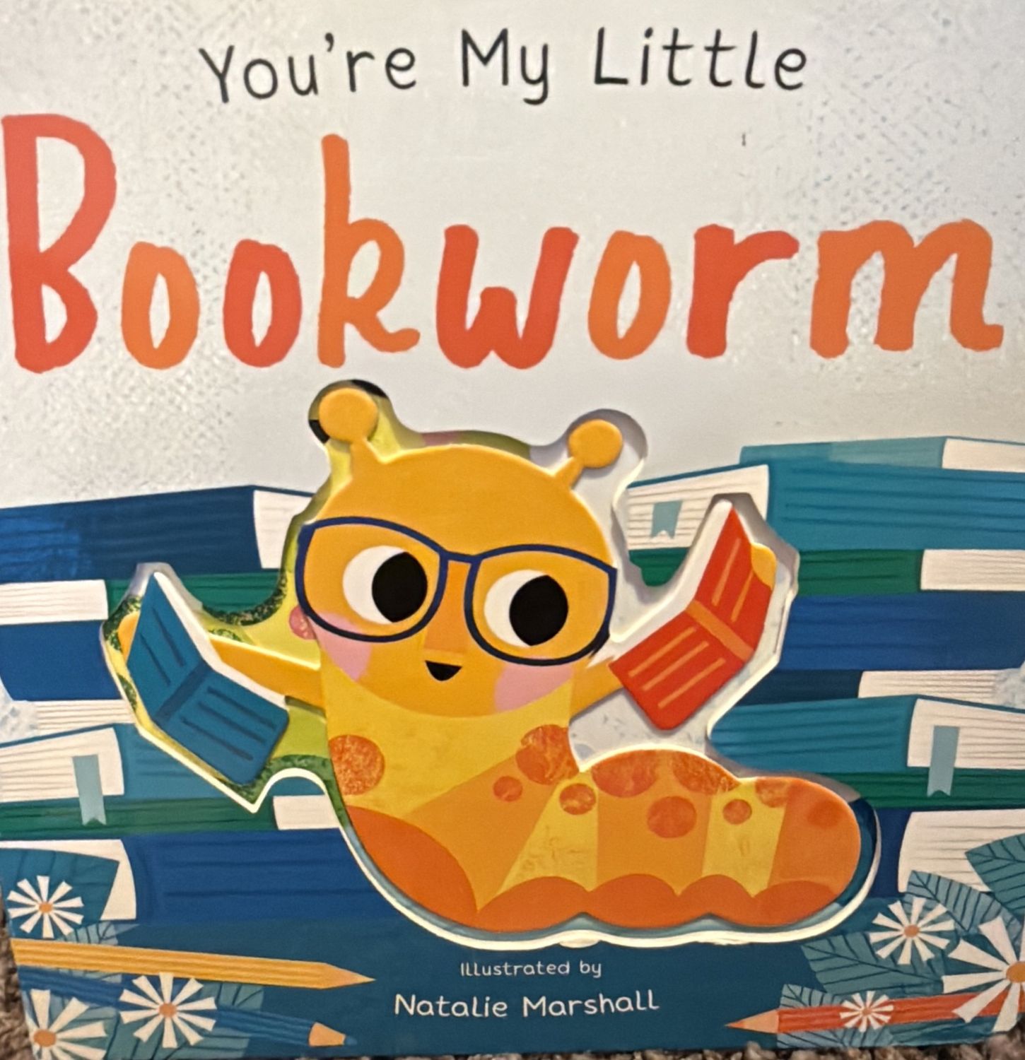 You’re My Little Bookworm