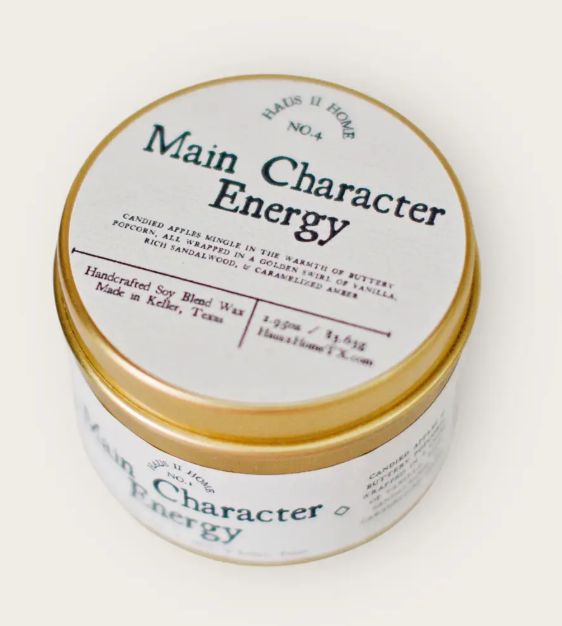 Main Character Energy (4oz tin)