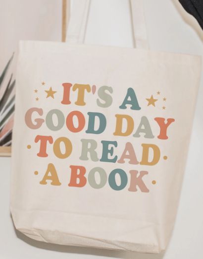 It's Good Day to Read a Book Tote