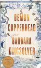 Demon Copperhead; Barbara Kingsolver