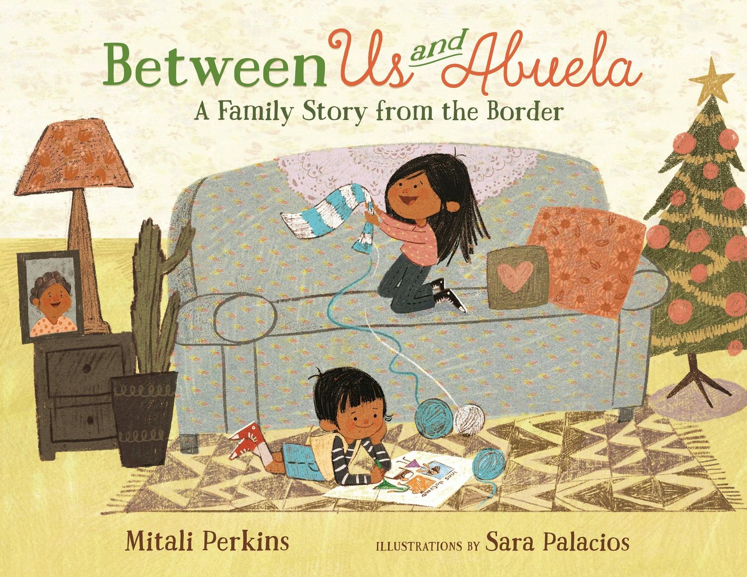 Between Us and Abuela: A Family Story From The Border
