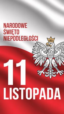 Narodowe Święto Niepodległości - orientacja pionowa. Darmowa dostawa.*