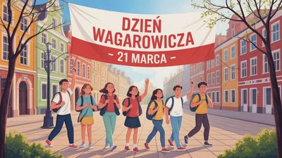 Dzień Wagarowicza - orientacja pozioma. Darmowa dostawa.*