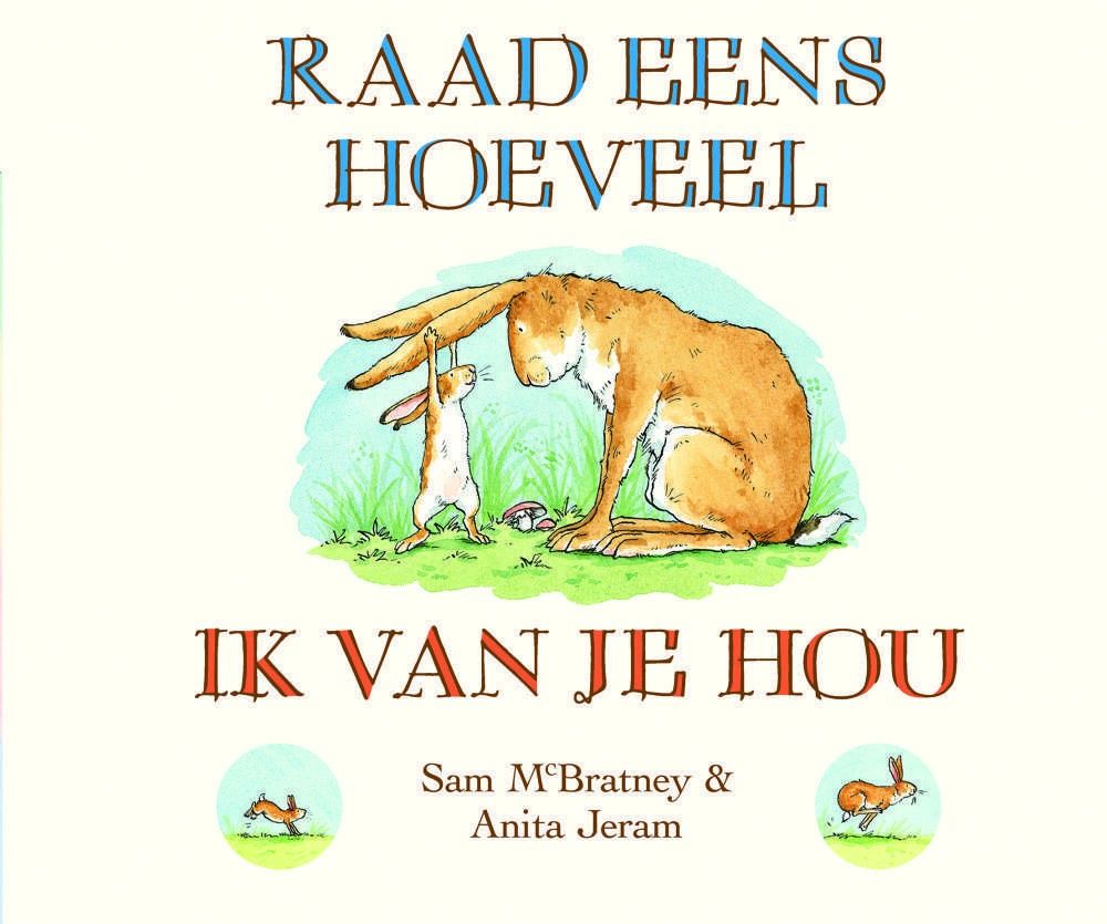 Raad eens hoeveel ik van je hou // Prentenboek