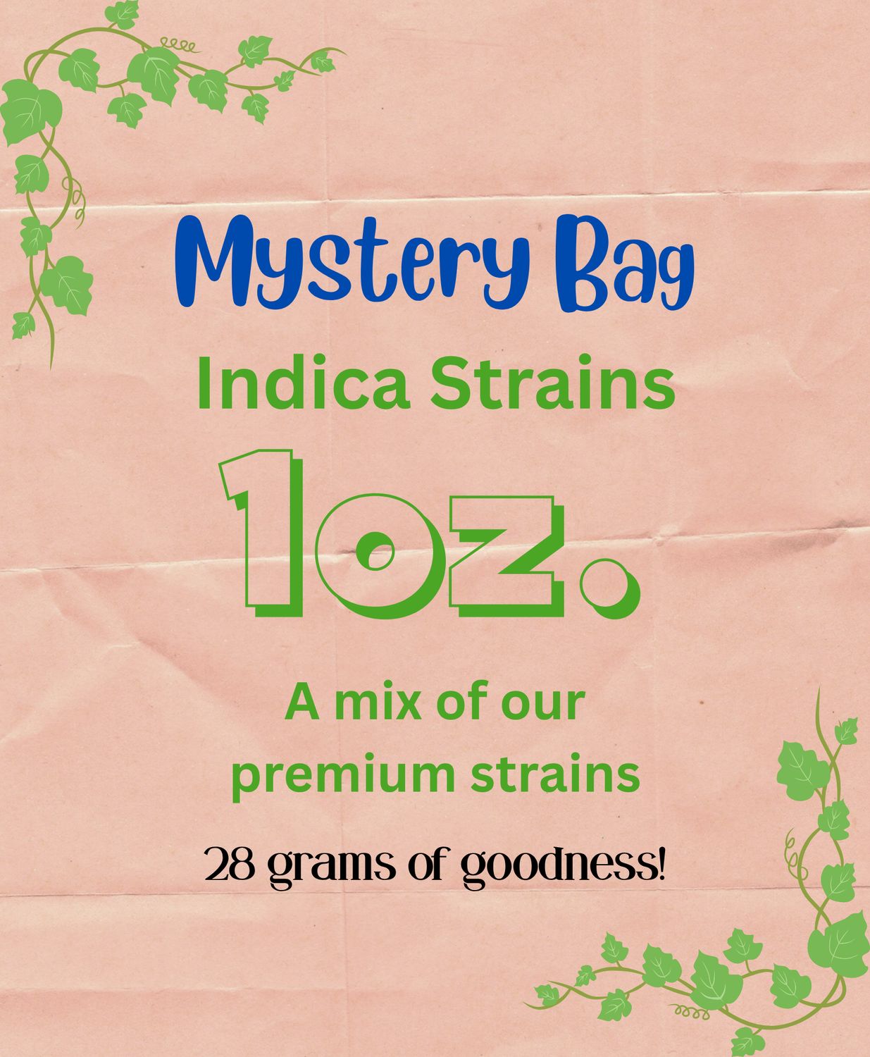 Mystery Flower Bag 1oz Indica Strains