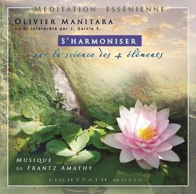 S&#39;harmoniser par les 4 éléments (méditation essénienne)