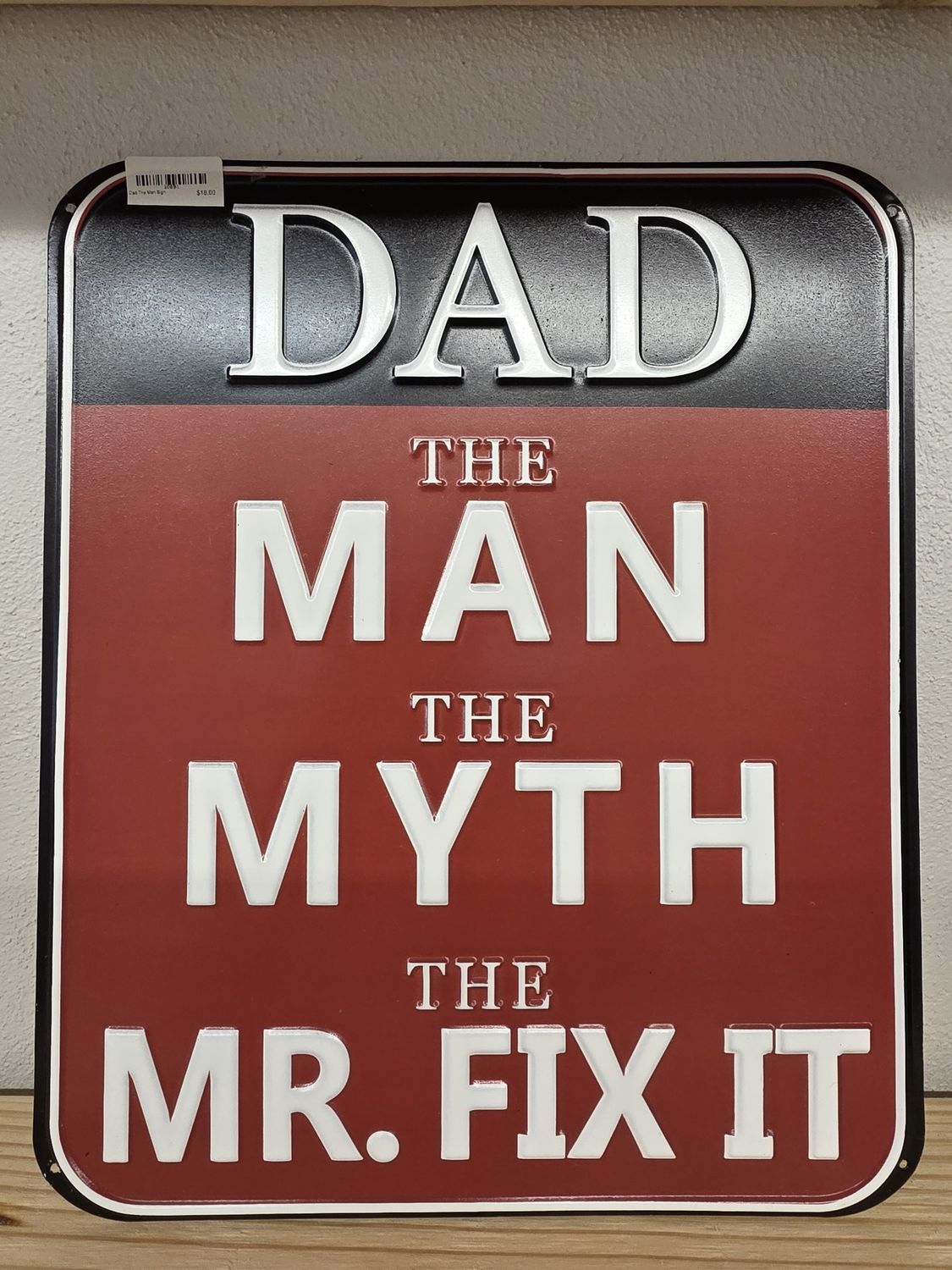 Dad The Man Metal Sign