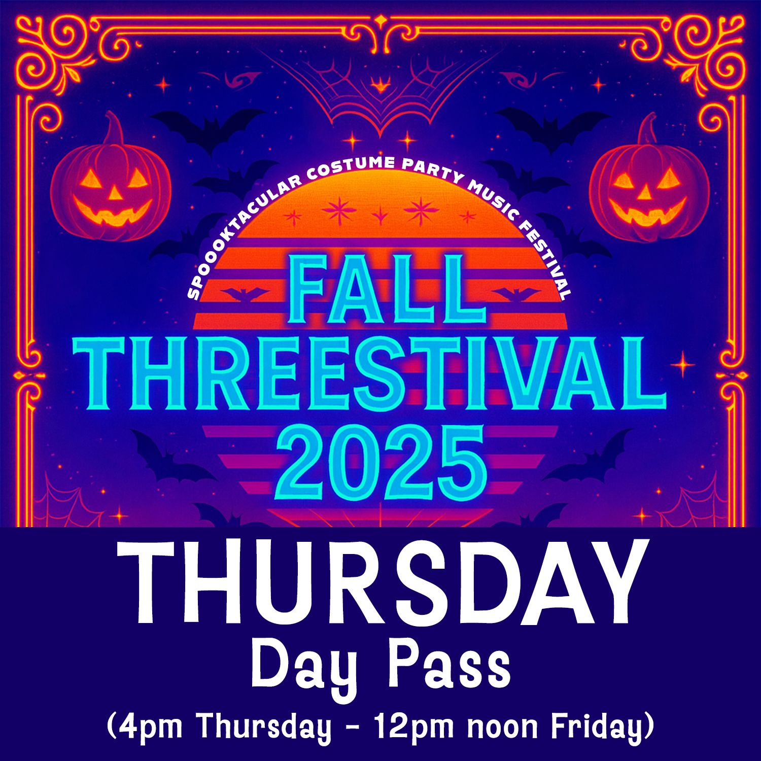 THURSDAY Day Pass (includes overnight stay) - Fall Threestival 2025