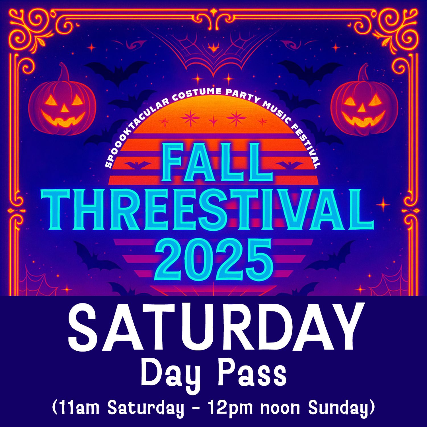 SATURDAY Day Pass (includes overnight stay) - Fall Threestival 2025