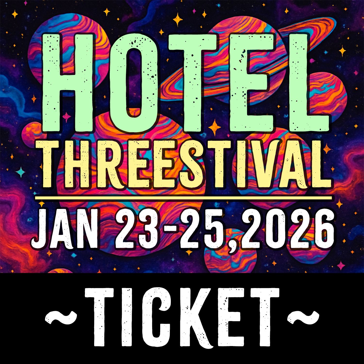Hotel Threestival 2026 - Presale Pass (Jan 23rd - 25th)