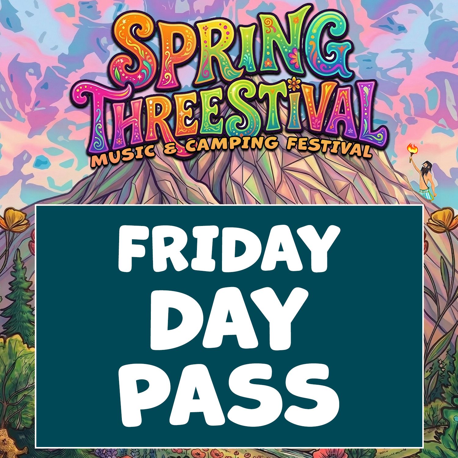 FRIDAY Day Pass  (includes overnight stay!) - Spring Threestival 2026