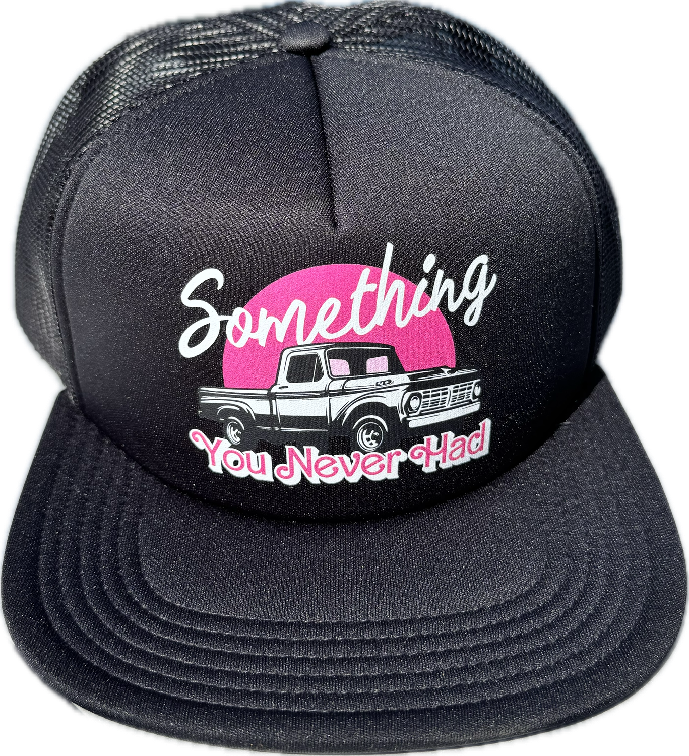 Something You Never Had Trucker Hat