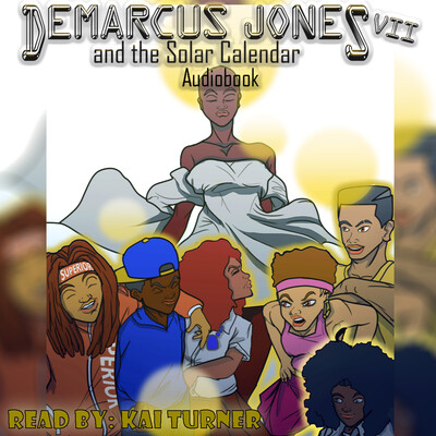 Demarcus Jones and the Solar Calendar VII Audio Book