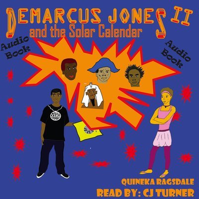 Demarcus Jones and the Solar Calendar II Audio Book