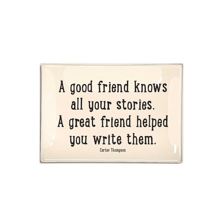 A Good Friend Knows All Your Stories Decoupage Glass Tray  4"x9"