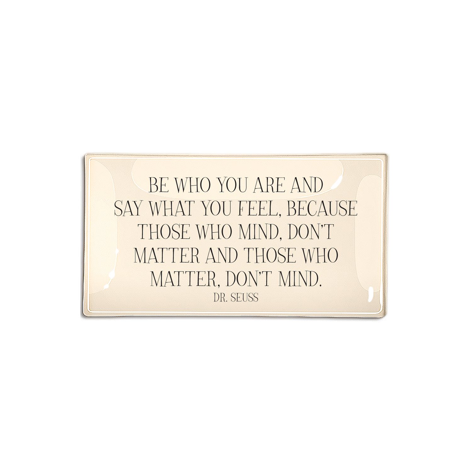 Be Who You Are Decoupage Glass Tray  6"X 6"