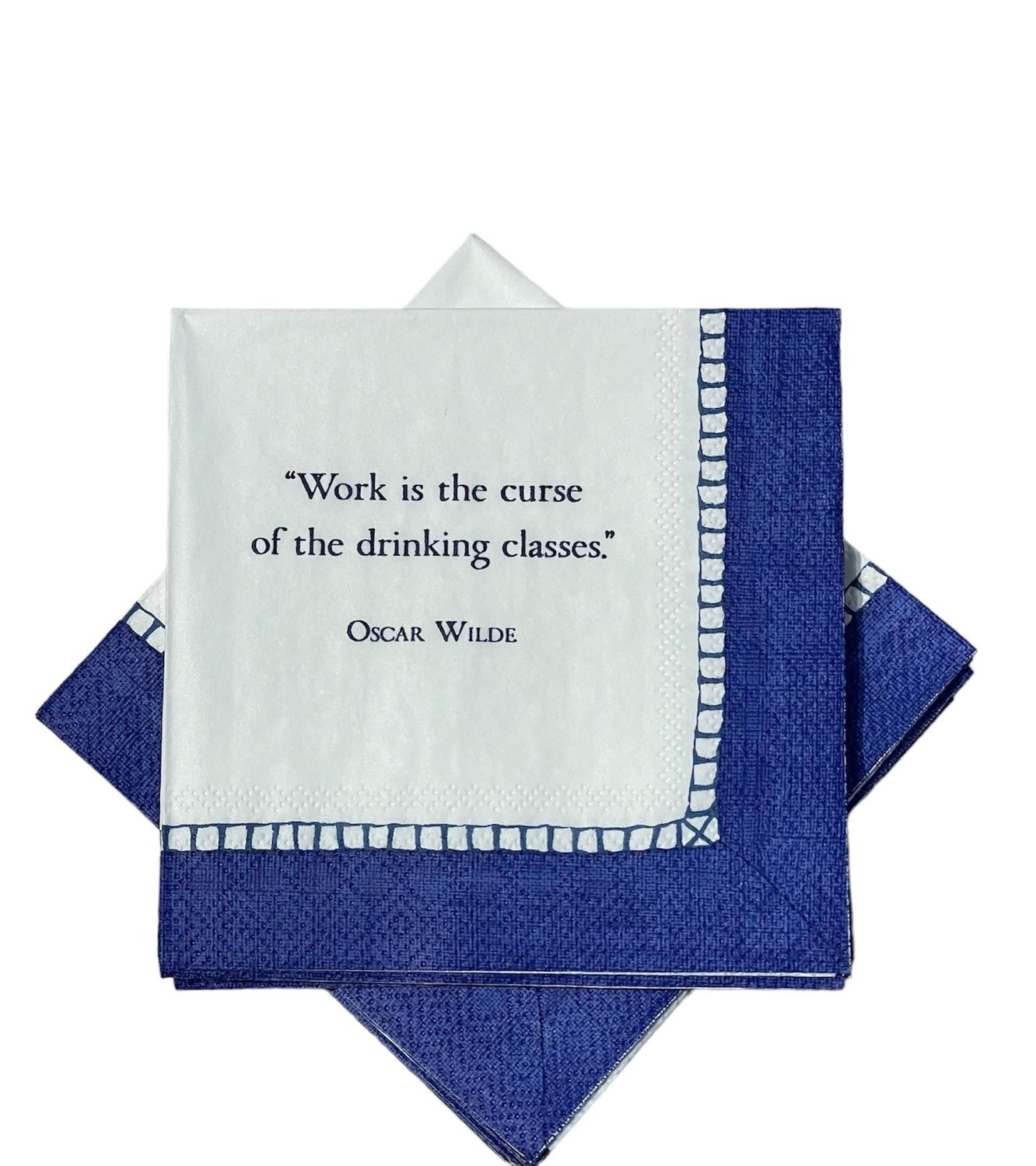 Work is the curse of the drinking classes Cocktail Napkins - 24 per package