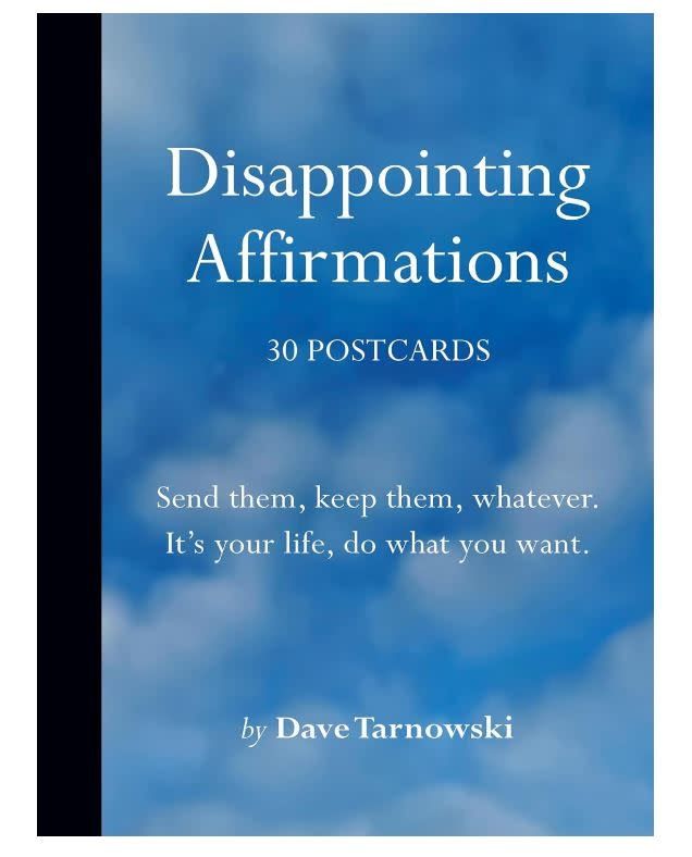 Disappointing Affirmations 30 Postcards