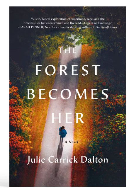 The Forest Becomes Her (hardcover)