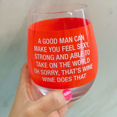 “A Good Man” Wine Glass