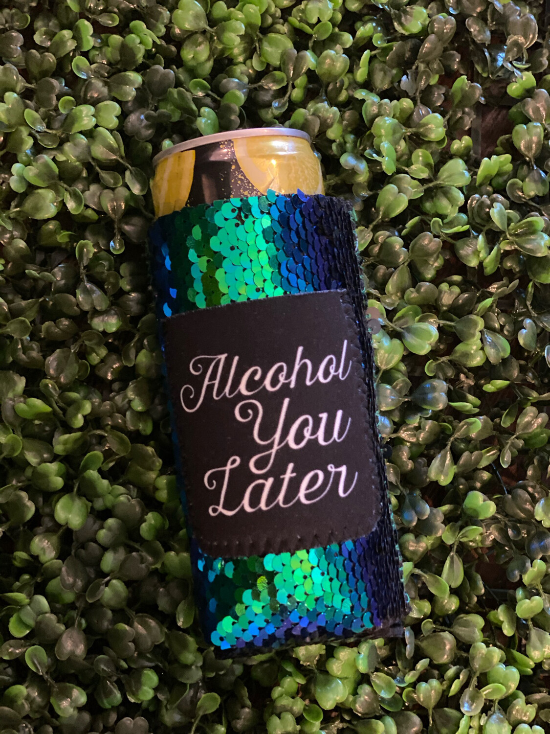 Alcohol You Later Slim Sequin Koozie