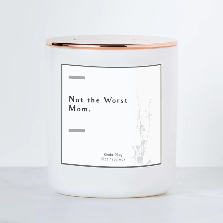 Not the Worst Mom Candle