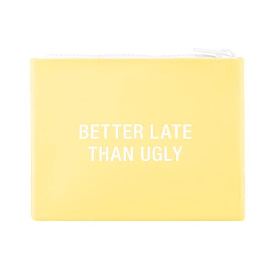 "Better Late than Ugly" Silicone Cosmetic Bag
