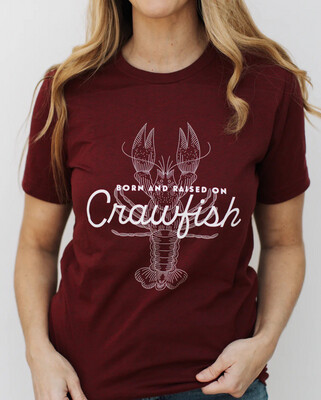 Born & Raised On Crawfish T-Shirt