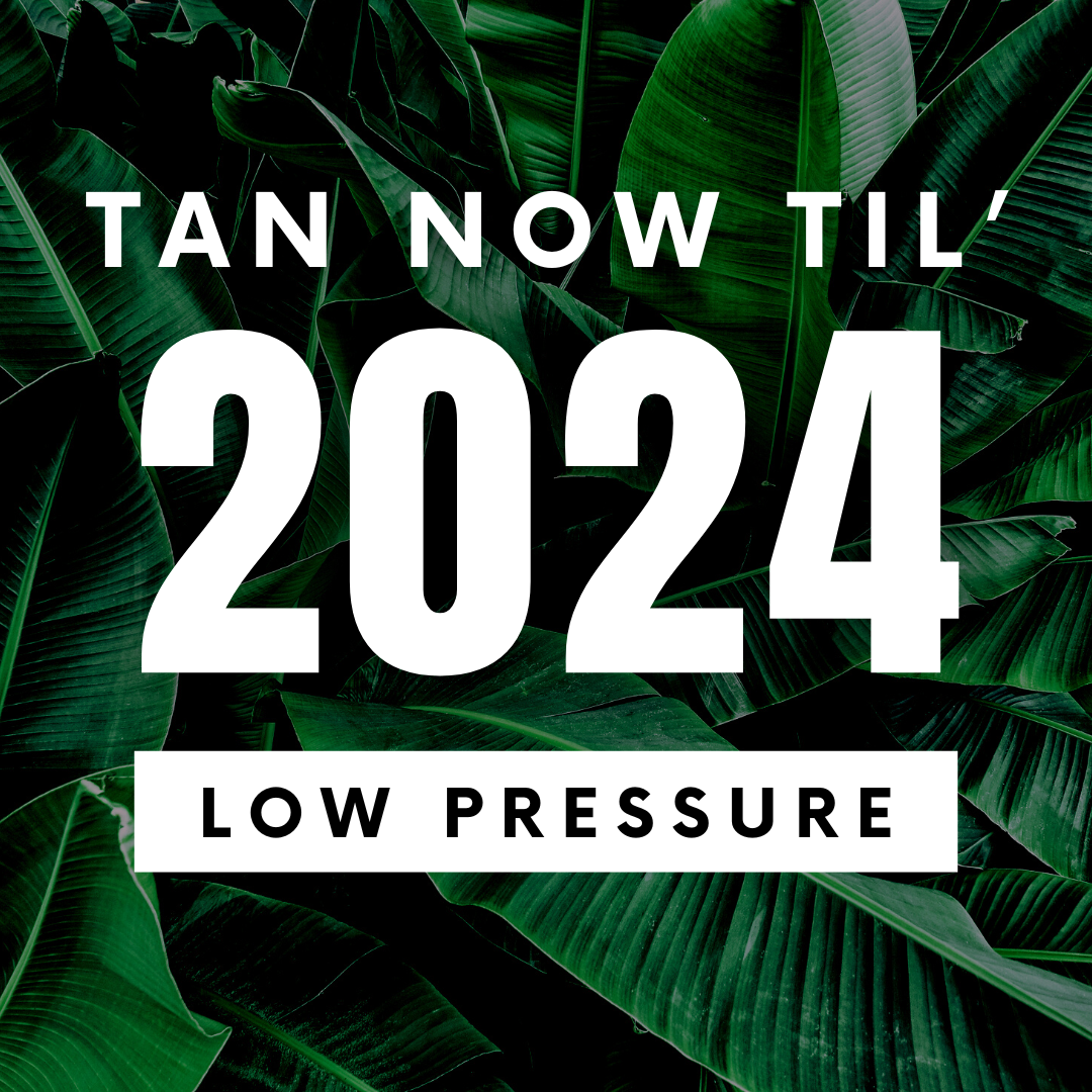 LOW PRESSURE - TAN TIL’ 2024