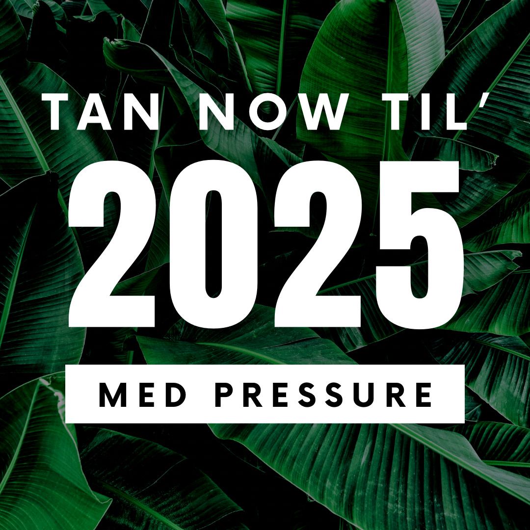 MEDIUM PRESSURE - TAN TIL 2025