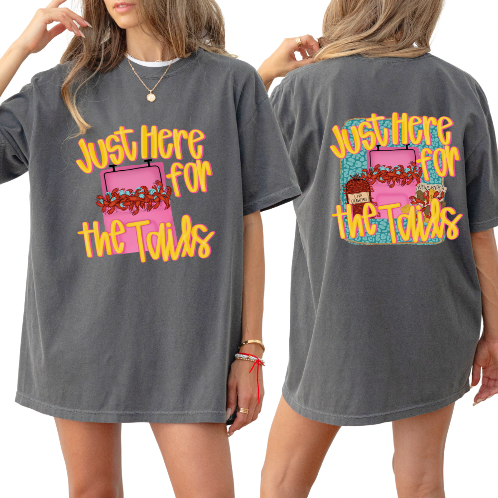 Here For The Tails T-Shirt