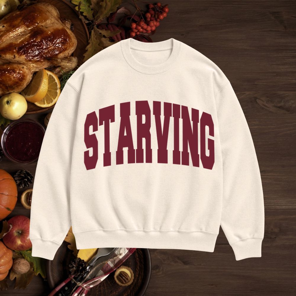 STARVING Thanksgiving Pullover