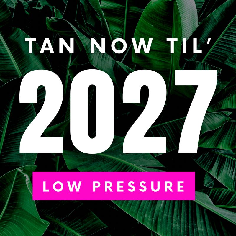 LOW PRESSURE - TAN TIL’ 2027